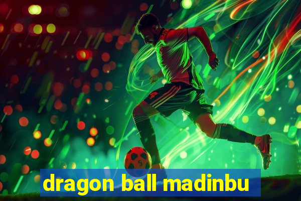 dragon ball madinbu